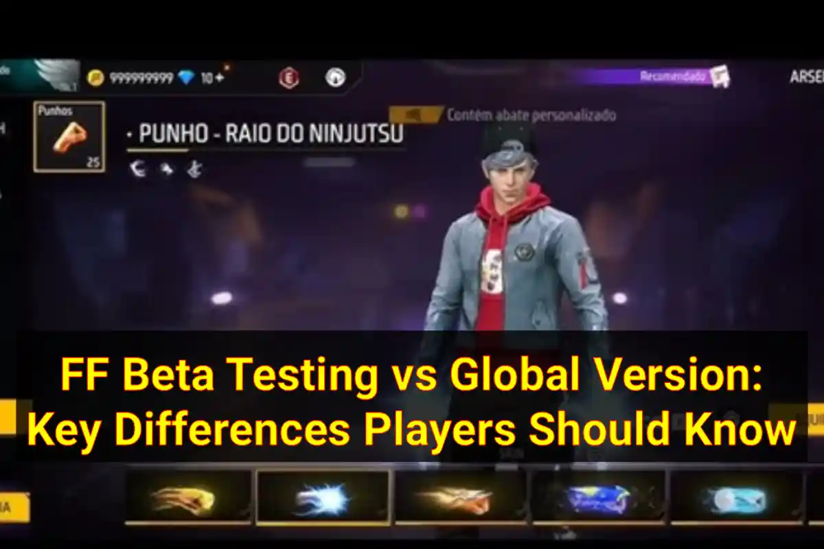 FF Beta Testing vs Global Version: Key Differences Players Should Know