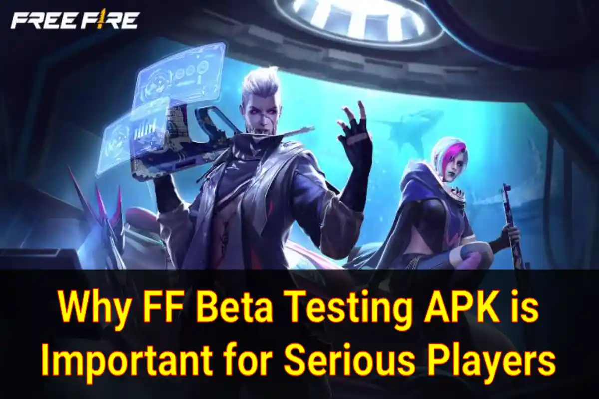 Why FF Beta Testing APK is Important for Serious Players